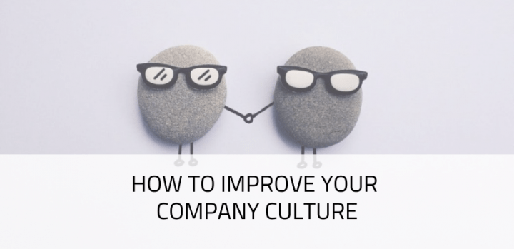 How to Improve Your Company Culture