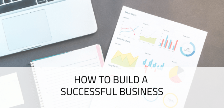 How to build a successful business